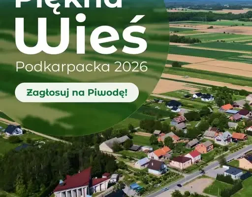 Piwoda z gminy Wiązownica walczy o tytuł „Pięknej Wsi Podkarpackiej 2026”