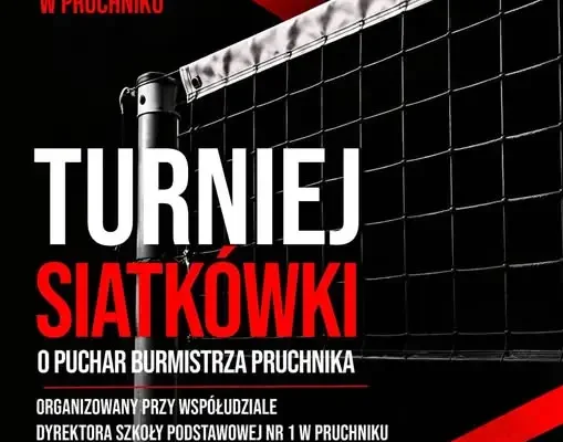 Turniej Siatkówki o Puchar Burmistrza Pruchnika już w najbliższą sobotę