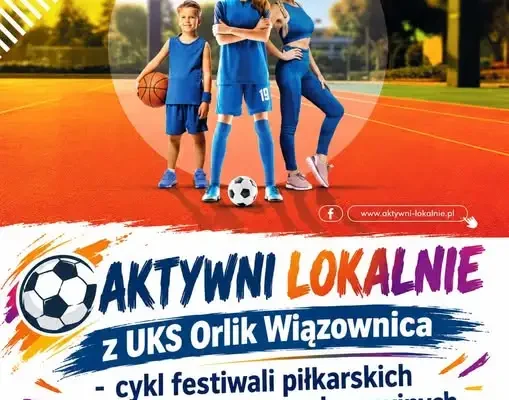 UKS Orlik Wiązownica z dofinansowaniem na festiwale piłkarskie dla najmłodszych