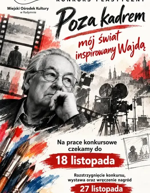 Konkurs plastyczny „Poza kadrem – mój świat inspirowany Wajdą” w Radymnie